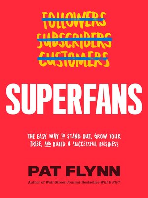 cover image of Superfans: the Easy Way to Stand Out, Grow Your Tribe, and Build a Successful Business